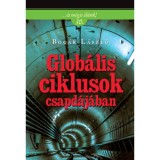 Glob&aacute;lis ciklusok csapd&aacute;j&aacute;ban - Bog&aacute;r L&aacute;szl&oacute;