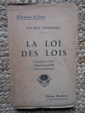 La Loi des Lois: L&#039;introduction &agrave; la loi, l&#039;homme innombrable, le livre de la l&eacute;gitimit&eacute; - Guy-F&eacute;lix Fontenaille