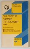 SAVOIR ET POUVOIR , LA PUISSANCE DU DESORDRE , TOME I par JACQUELINE RUSS , 1980