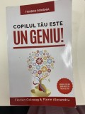 Copilul tau este un geniu! - Florin Colceag
