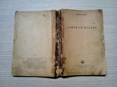 CARTE DE BUCATE - Sanda Marin - Editura Tehnica, 1956, 403 p. foto