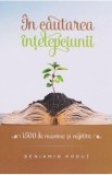Cumpara ieftin In cautarea intelepciunii - Beniamnin Podut