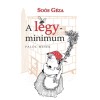 A l&eacute;gyminimum - Pal&oacute;c mes&eacute;k - So&oacute;s G&eacute;za