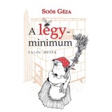 A l&eacute;gyminimum - Pal&oacute;c mes&eacute;k - So&oacute;s G&eacute;za