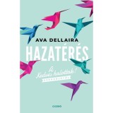 Hazat&eacute;r&eacute;s - Ava Dellaira