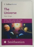 THE UNIVERSE , ALL THE INFORMATION YOU NEED TO UNDERSTAND THE COSMOS by PETER GREGO , 2006