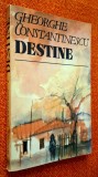 Destine - Gheorghe Constantinescu, Editura Sport-Turism, 1985