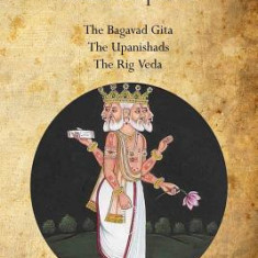 A Book of Hindu Scriptures: The Bagavad Gita, the Upanishads, the Rig - Veda
