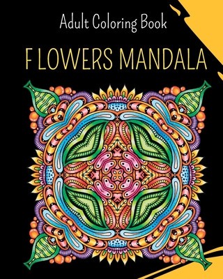 MANDALA Flowers - Adult Coloring Book: 30 coloring mandalas to relieve stress and to achieve a deep sense of calm foto
