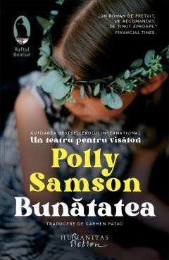 Bunatatea, Polly Samson - Editura Humanitas Fiction foto