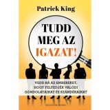 Tudd meg az igazat - Patrick King
