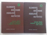 ELEMENTE DE BIOCHIMIE SI FIZIOLOGIE A NUTRITIEI [ VOL. I + VOL. II] - IULIAN MINCU, AURORA POPESCU SI ALTII