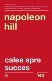 Cumpara ieftin Calea spre succes. Editia a II-a/Napoleon Hill