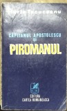 LITR22 IUH - Capitanul Apostolescu si piromanul
