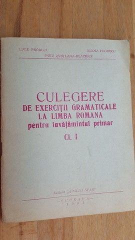 Culegere de exercitii gramaticale la limba romana pentru invatamintul primar cl 1- Liviu Prorocu, Puiu Zvetlana-Beatrice