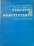 Virusuri si Reactivitate - C. Voiculescu, N. Mihancea (1982), Editura Scrisul Romanesc, Carte Medicina