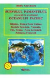 Survolul Pamantului, cu escale in exotismul Oceanului Pacific - Doru Ciucescu