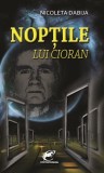 Noptile lui Cioran - Fundatia culturala Ideea Europeana
