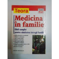 MEDICINA IN FAMILIE , GHID COMPLET PENTRU SANATATEA INTREGII FAMILII 2011