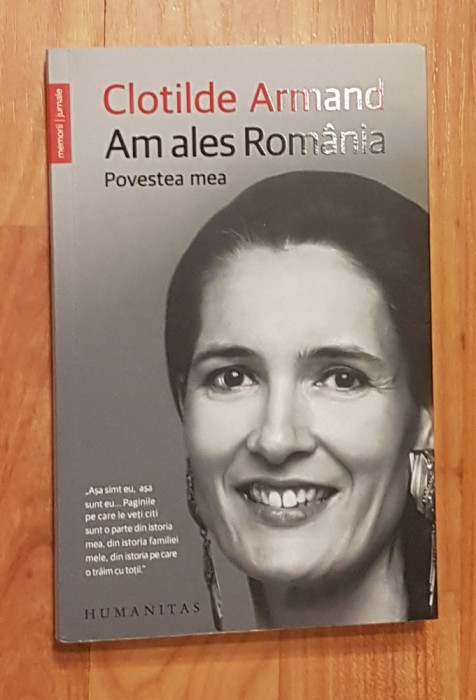 Am ales Romania. Povestea mea de Clotilde Armand