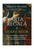 Arta regala a otravurilor