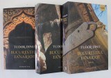BUCURESTIUL FANARIOT , VOLUMELE I - III de TUDOR DINU