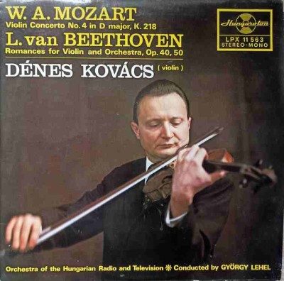 Disc vinil, LP. VIOLIN CONCERTO NO.4 IN D MAJOR, K.218. ROMANCES FOR VIOLIN AND ORCHESTRA, OP.40, 50-W.A. MOZART foto