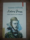 Anton Pann: Pana cand nu te iubeam- Cosmin Ciotlos