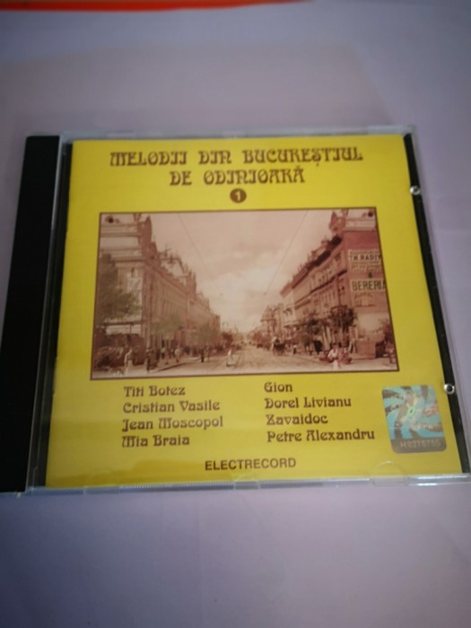 CD muzica Melodii din Bucurestiul de odinioara 1