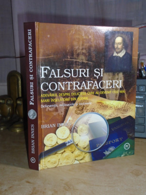 BRIAN INNES - FALSURI SII CONTRAFACERI _ CELE MAI MARI INSELATORII DIN ISTORIE foto