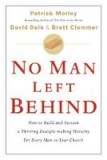 No Man Left Behind: How to Build and Sustain a Thriving Disciple-Making Ministry for Every Man in Your Church