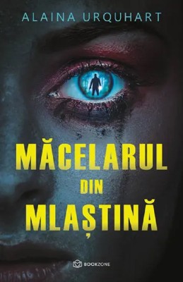 Macelarul Din Mlastina, Alaina Urquhart - Editura Bookzone foto