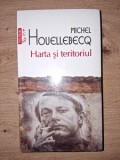 Harta si teritoriul- Michel Houellebecq
