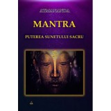 Mantra: puterea sunetului sacru - Atmananda