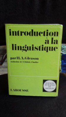 INTRODUCTION A LA LINGUISTIQUE - H.A. GLEASON foto