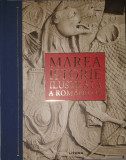 Marea Istorie Ilustrata a Romanilor, Ioan-Aurel Pop, Litera, 2021