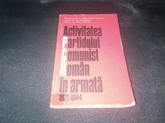 CONSTANTIN OLTEANU - ACTIVITATEA PARTIDULUI COMUNIST ROMAN IN ARMATA 1921 1944