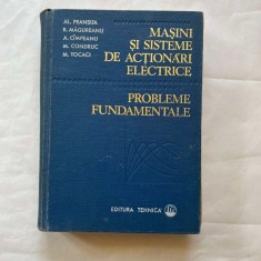 Al. Fransua - Masini si sisteme de actionari electrice - Probleme fundamentale