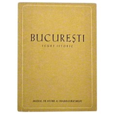 Bucuresti scurt istoric Muzeul de istorie a orasului Bucuresti