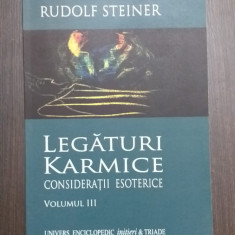 LEGATURI KARMICE - CONSIDERATII ESOTERICE - VOL III - RUDOLF STEINER