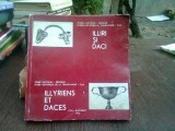 Illiri si Daci - Album Muzeu National/Belgrad &amp; Istorie Transilvaniei/Cluj, 1972, 293 pagini - Arta Daci