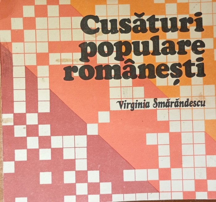 Cusaturi populare romanesti ( cu numeroase cusaturi) Virginia Smarandescu