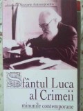 SFANTUL LUCA AL CRIMEII. MINUNILE CONTEMPORANE-ARHIMANDRIT NECTARIE ANTONOPOULOS-262539