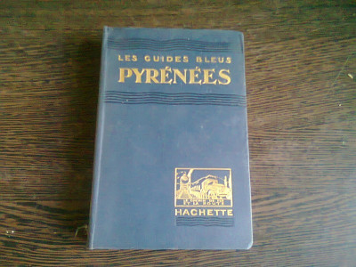 LES GUIDES BLEUS PYRENEES (CARTE IN LIMBA FRANCEZA) foto