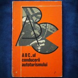 ABC-ul Conducerii Autoturismului - Carte Auto, Ghid Practic, Tehnica Soferului, Livrare Rapida