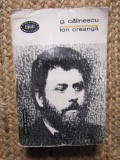 George Calinescu - Ion Creanga. Viata si opera