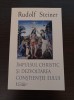 Rudolf Steiner - Impulsul christic si dezvoltarea constientei Eului