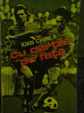 Ioan Chirila - Cu cartile pe fata (editia 1978)