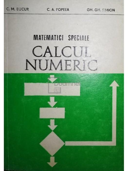 C. M. Bucur - Matematici speciale. Calcul numeric (Editia: 1983)
