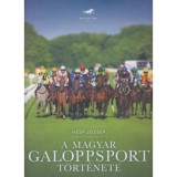 A magyar galoppsport t&ouml;rt&eacute;nete - Hesp J&oacute;zsef